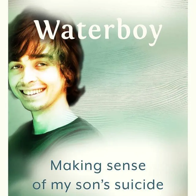 Waterboy: A Mother Makes Sense Of Her Son’s Suicide