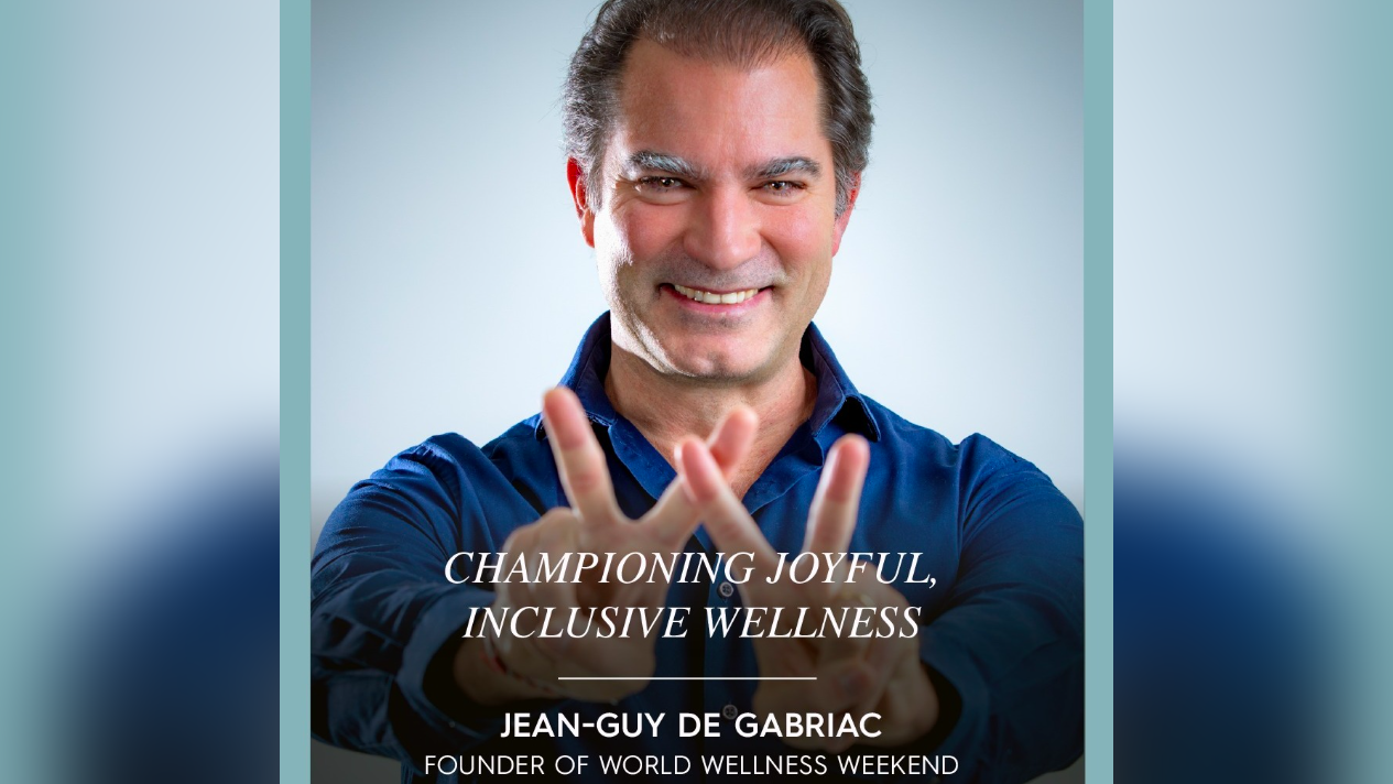 World Wellness Weekend with Jean-Guy de Gabriac